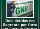 Dois detidos em flagrante por furto de metais não preciosos