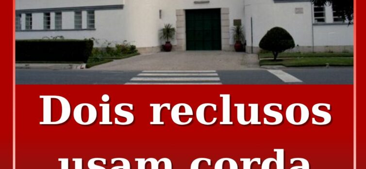 Dois reclusos usam corda para fugir