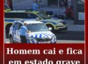 Homem cai e fica em estado grave
