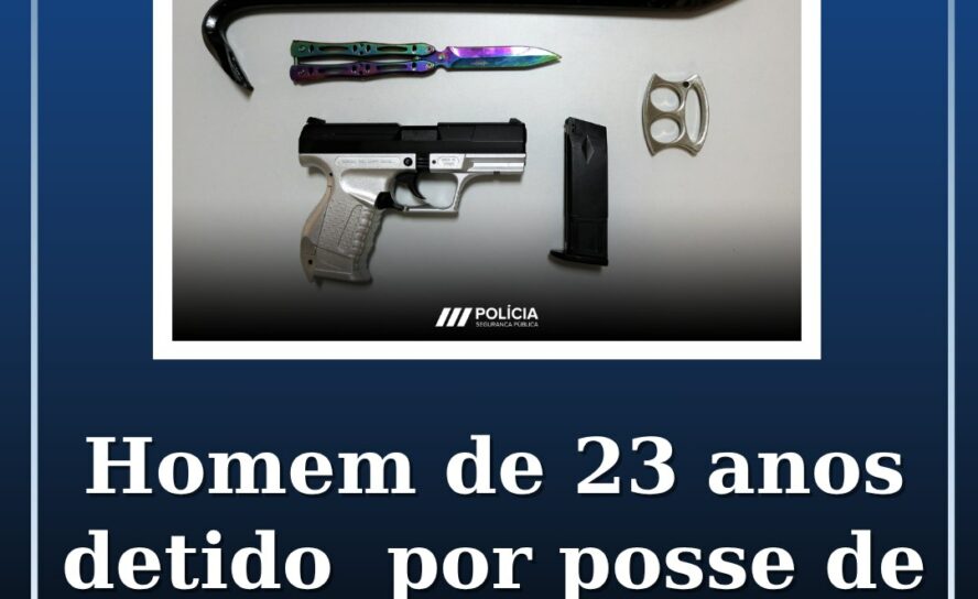 Homem de 23 anos detido por Posse de arma proibida