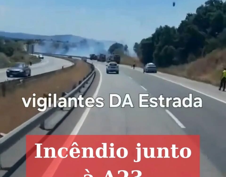 Incêndio condiciona trânsito na A23