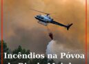 Incêndio na Póvoa de Rio de Moinhos