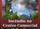 Incêndio no Centro Comercial Colombo