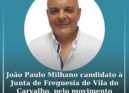 João Paulo Milhano candidato à Junta de Freguesia da Vila do Carvalho pelo Movim