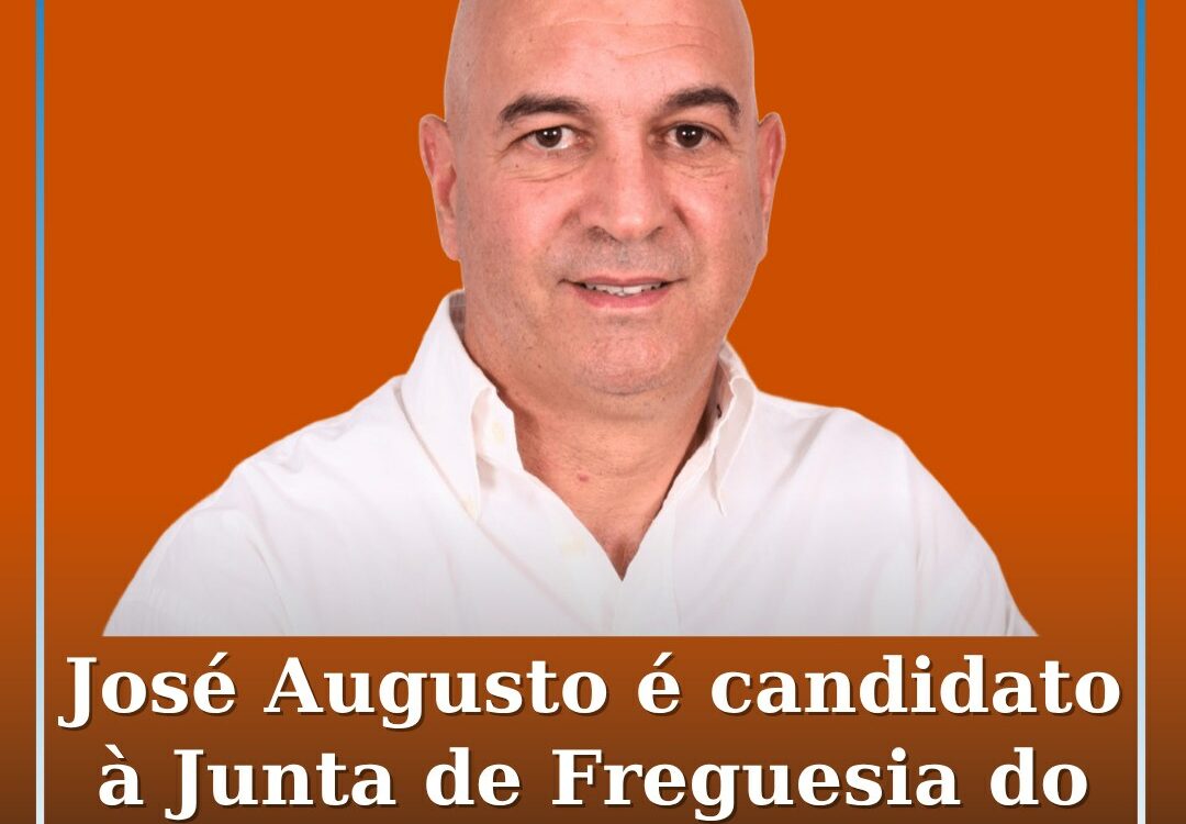 José Augusto é candidato à Junta de Freguesia do Dominguizo pelo PSD
