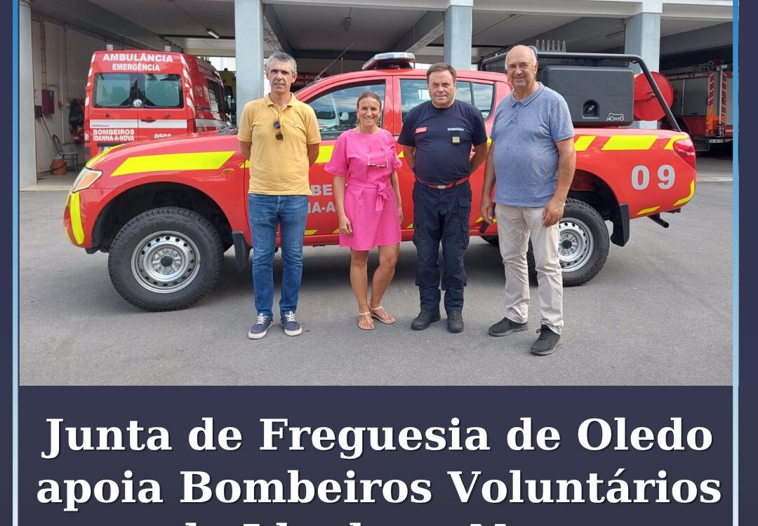 Junta de Freguesia de Oledo apoia Bombeiros Voluntários de Idanha-a-Nova