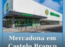 Mercadona em Castelo Branco