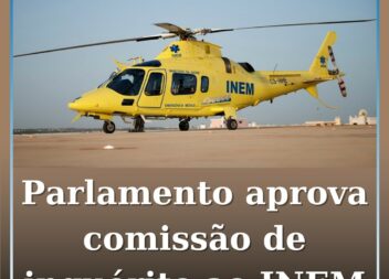Parlamento aprova comissão de inquérito ao INEM