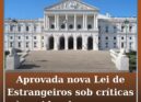 Parlamento aprova nova Lei de Estrangeiros sob críticas à rapidez do processo