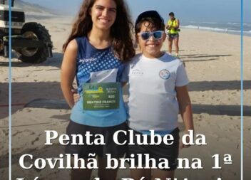 Penta Clube da Covilhã brilha na 1.ª Légua do Pé N’Areia