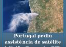 Portugal pediu imagens de satélite mas ainda não ativou o Mecanismo Europeu de P
