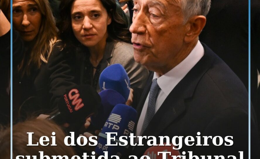 Presidente da República submete Lei dos Estrangeiros ao Tribunal Constitucional