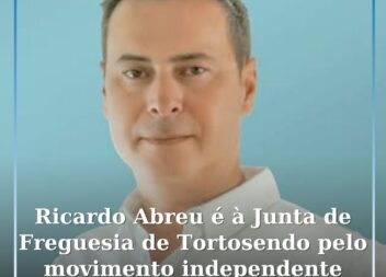 Ricardo Abreu é candidato à Junta de Freguesia de Tortosendo pelo movimento inde