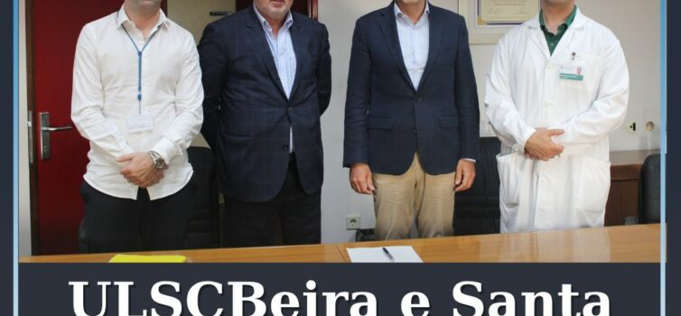 ULSCBEIRA e Santa Casa da Misericórdia do Fundão assinam protocolo