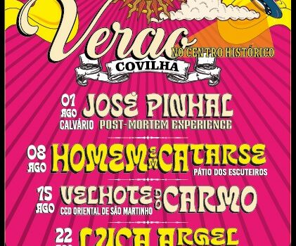 “Verão no Centro Histórico” regressa em agosto à Covilhã