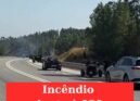 Incêndio condiciona circulação no IC8