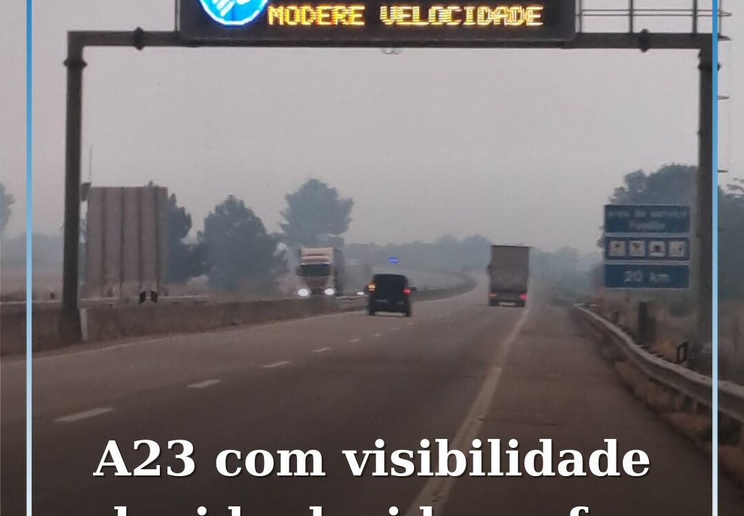 A23 com visibilidade reduzida devido a fumo