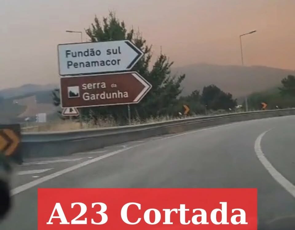 A23 cortada entre Alpedrinha e Fundão (Sul)