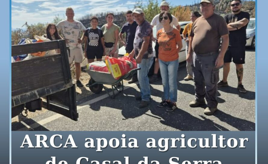 ARCA apoia agricultor de Casal da Serra afetado por incêndio