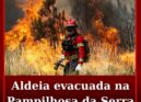 Aldeia evacuada na Pampilhosa da Serra