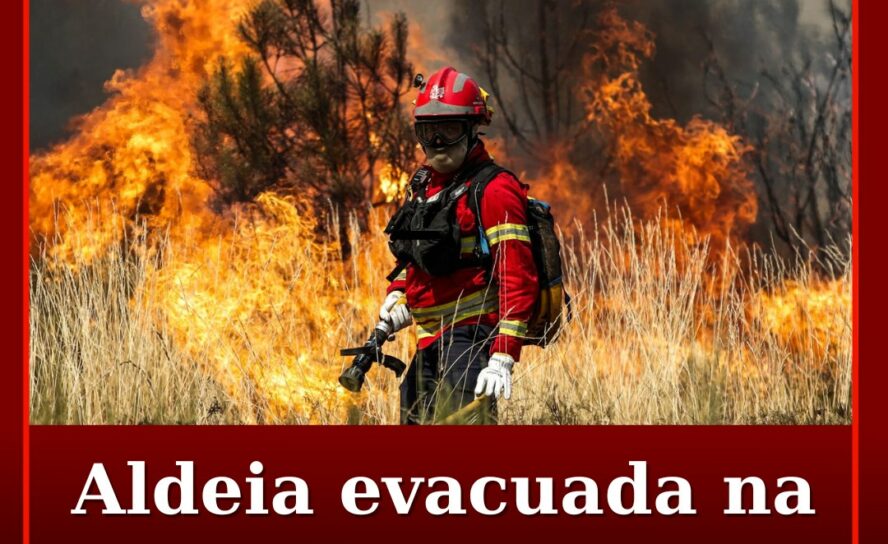 Aldeia evacuada na Pampilhosa da Serra