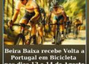Beira Baixa recebe Volta a Portugal em Bicicleta nos dias 13 e 14 de agosto