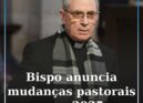Bispo anuncia mudanças pastorais para 2025