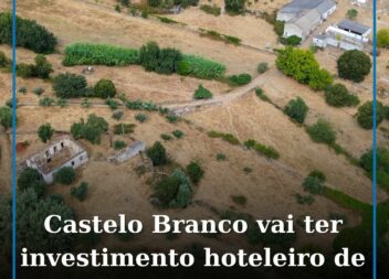 Castelo Branco vai ter investimento hoteleiro de 4.2 milhões de euros