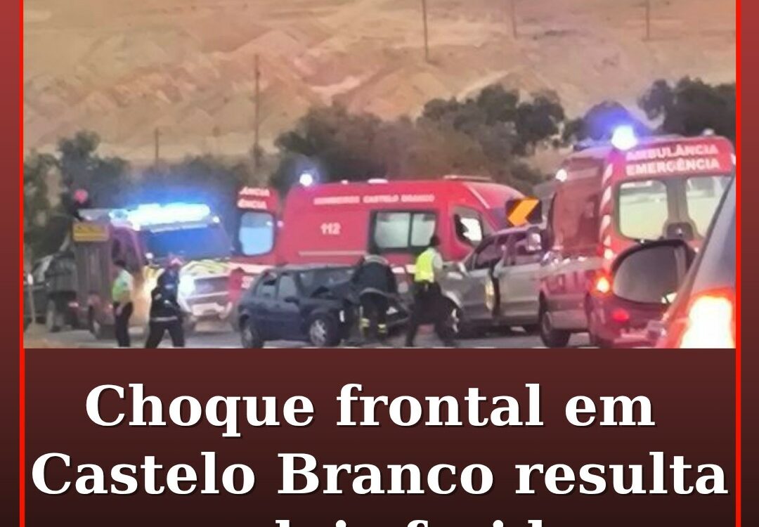 Choque frontal em Castelo Branco resulta em dois feridos
