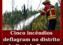 Cinco incêndios deflagram no distrito de Castelo Branco