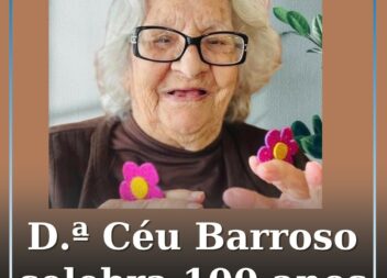 D. Céu Barroso celebra 100 anos