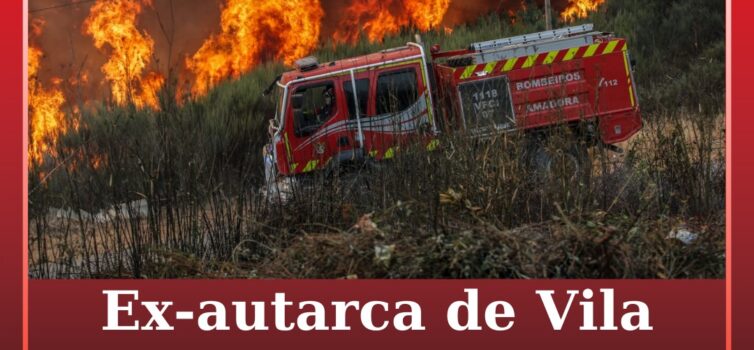Ex-autarca de Vila Franca do Deão morre a combater fogo