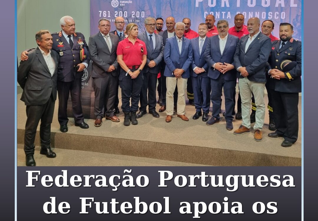 FPF lança campanha solidária para apoiar os Bombeiros