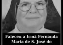 Faleceu a Irmã Fernanda Maria de S. José, do Mosteiro de Montalvo