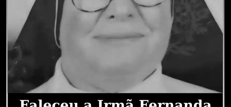 Faleceu a Irmã Fernanda Maria de S. José