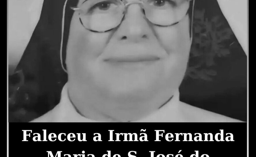 Faleceu a Irmã Fernanda Maria de S. José