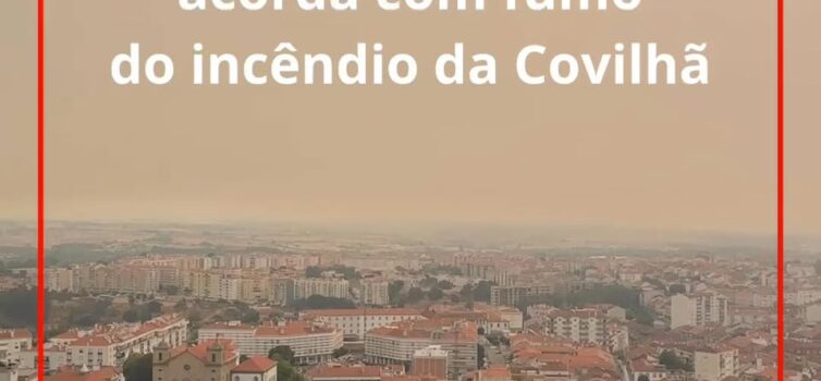 Fumo do incêndio da Covilhã chega a Castelo BrancoO incêndio que deflagrou na Co