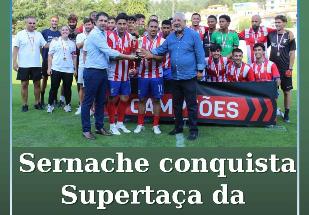 GD Vitória Sernache conquista Supertaça da Beira Interior 2025