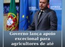 Governo lança apoio excecional para agricultores de até 10.000 euros