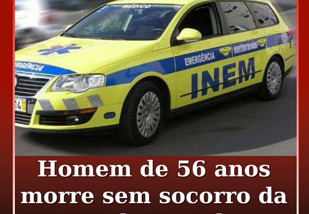 Homem de 56 anos morre em Marvão sem socorro da VMER