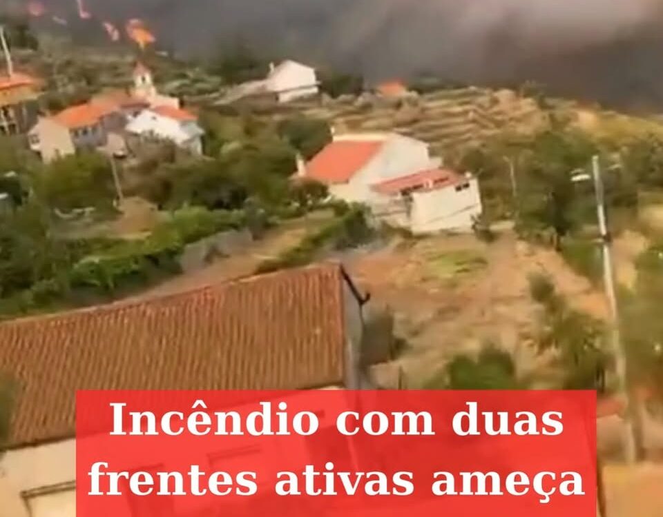 Incêndio com duas frentes ativas ameaça aldeia do Açor, no Fundão