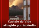 Incêndio em Portalegre alastra a Castelo de Vide