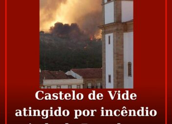 Incêndio em Portalegre alastra a Castelo de Vide