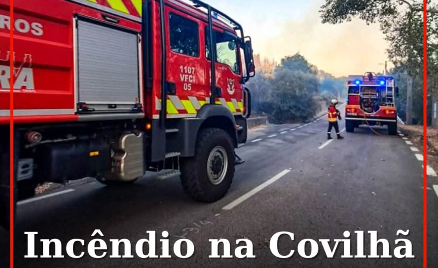 Incêndio na Covilhã já foi dominado