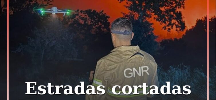 Incêndios provocam cortes de estrada nos distritos da Guarda e da Coimbra