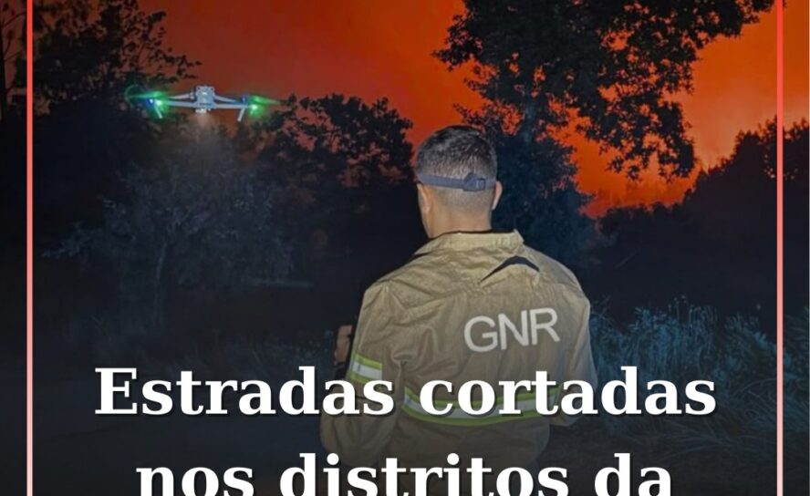 Incêndios provocam cortes de estrada nos distritos da Guarda e da Coimbra