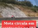 Mota circula em contramão no IP2 em direção a Trancoso