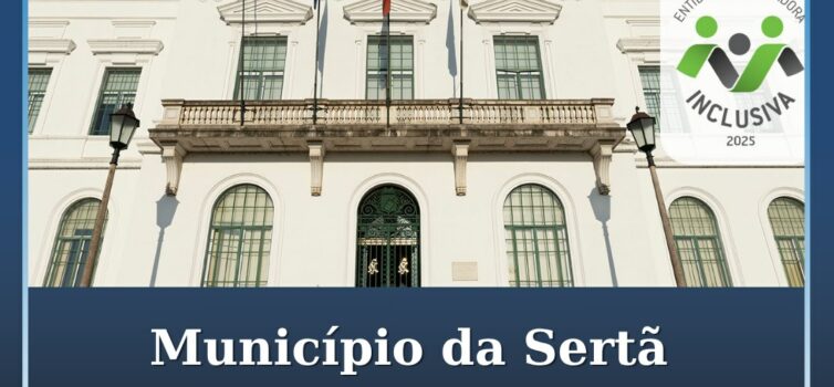Município da Sertã distinguido como "Entidade Empregadora Inclusiva"