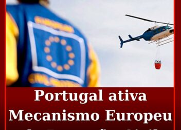 Portugal ativa Mecanismo Europeu de Proteção Civil