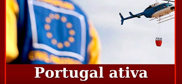 Portugal ativa Mecanismo Europeu de Proteção Civil